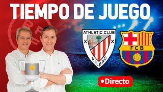 ATHLETIC CLUB VS BARCELONA EN VIVO  RADIO CADENA COPE  TIEMPO DE JUEGO COPE [upl. by Fulmis]