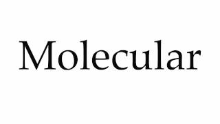 How to Pronounce Molecular [upl. by Richia830]