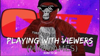 LIVE PLAYING WITH VIEWERS MINIGAMES ROAD TO 2K [upl. by Nnyluqcaj]