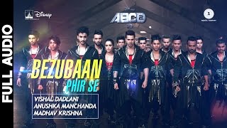 Bezubaan Phir Se  Full Song  Disneys ABCD 2  Varun Dhawan  Shraddha Kapoor  Sachin  Jigar [upl. by Eahc]