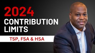 2024 Contribution Limits For The TSP FSA amp HSA [upl. by Myrna]