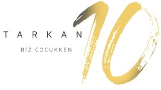 TARKAN  Biz Çocukken [upl. by Aronow605]