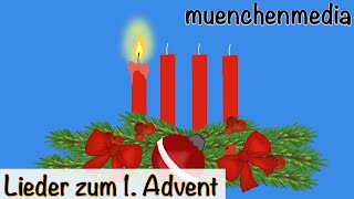 1 Advent erste Kerze brennt  Weihnachtslieder deutsch  Kinderlieder deutsch  muenchenmedia [upl. by Gayner]