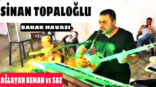 Ağlayan Keman Ağlayan Saz ile Ağlatan Uzun Hava  Sinan Topaloğlu [upl. by Lela]