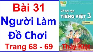 Vở Bài Tập Tiếng Việt Lớp 3 Kết Nối Tri Thức Bài 31  Người Làm Đồ Chơi  Trang 68  69  Tập 1 [upl. by Marven]