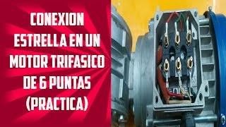 Conexión estrella en un motor trifasico de 6 puntas Practica [upl. by Rora]