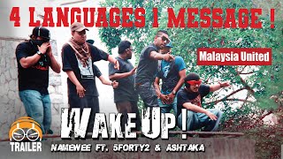 WAKE UP Malaysian Rapper United  NameweeAshtaka5Forty2  teaser [upl. by Mitzie]