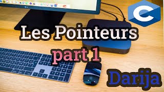 Langage CLes pointeurs Partie 13 Darija [upl. by Frank363]