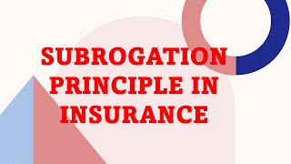 SUBROGATION PRINCIPLE EXPLAINED  insuranceworldtv [upl. by Bunny721]