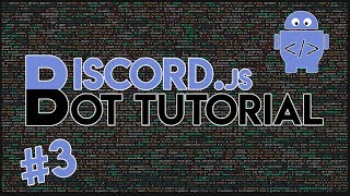 Discordjs Bot Tutorial 3  Userinfo amp PurgeClear Commands v11 [upl. by Laws815]