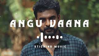 Angu Vaana Konilil  Sticking Music  Slowed and Reverb Version  Ajayante Rendamathu Moshanam  🎧🎧🎧 [upl. by Nedrud556]