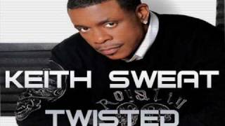 Keith Sweat  Twisted Danny Dubbz Remix  FULL TRACK [upl. by Hales]