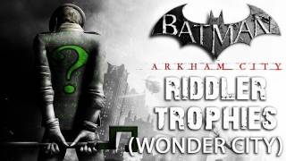 Batman Arkham City  Wonder City Riddler Trophies [upl. by Paul104]