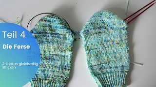 Teil 4 Ferse  2 Socken gleichzeitig auf Rundstrickandel stricken [upl. by Akemeuwkuhc]