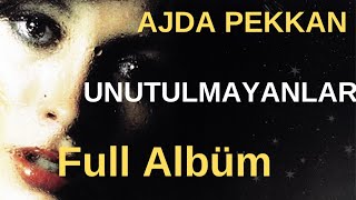 Ajda Pekkan  Unutulmayanlar Full AlbÃ¼m [upl. by Nomrej]