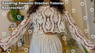 Cute Lacy Leaf Sweater Crochet Tutorial BAECROCHETT Seedling Sweater [upl. by Solnit743]