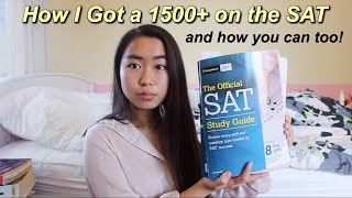 How I got a 1500 on the SAT DOsDONTs Advice Best Books How to Study What You Need to Know [upl. by Joashus]