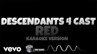 Descendants 4 Cast  Red Karaoke Version • Sing Queen [upl. by Thorin]