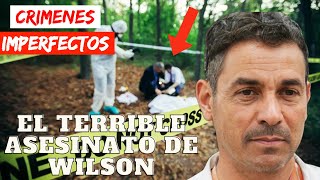 El Terrible Asesinato de Wilson  Crimenes Imperfectos  Documental Historia 2024 [upl. by Alfy]