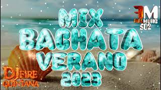 Mix Bachata Verano 2023 Clásico djfirequintana [upl. by Eggleston]