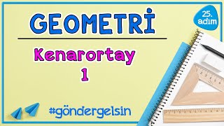 Kenarortay 1  GEOMETRİ  25adım  göndergelsin  Rehber Matematik [upl. by Elsbeth]