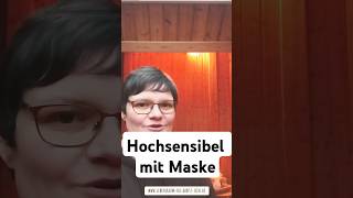 Hochsensibel mit Maske [upl. by Jopa947]