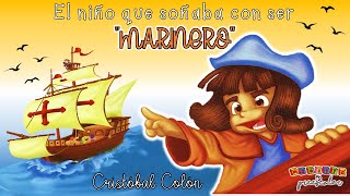 Cristóbal Colón quotEl niño que soñaba con ser marineroquot⛵ Maestra en Preescolar🍎 [upl. by Yajnas]