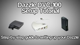 Pinnacle Dazzle DVC100 Capture Card StepbyStep Setup Tutorial [upl. by Harrak903]