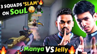 B2B 3 SQUAD quotSlam 😮 GodLJelly vs Manya 🔥SouL highlights⚡🚀 [upl. by Nichani]