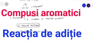 Compusi aromatici  reactia de aditie [upl. by Haiasi923]