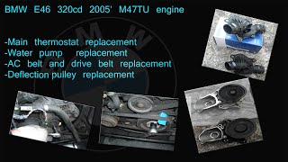 BMW E46 320d water pump thermostat belts and deflection pulley replacement [upl. by Aisatsanna]