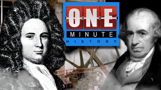 The Steam Engine  One Minute History [upl. by Tigges]