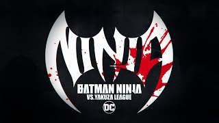 Batman Ninja vs Yakuza League quotThe Charactersquot Teaser Trailer [upl. by Etteyafal249]