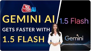 Google Gemini Updated To 15 Flash  Google Gemini Chatbot  Aaj Tak AI  AI Anchor Sana [upl. by Sunil]