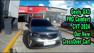 Geely GX3 PRO CVT 2024 Our New CrossOver Car VLOGE353 [upl. by Sudnor]