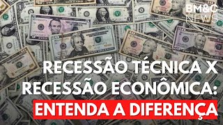 QUAL A DIFERENÃ‡A ENTRE RECESSÃƒO TÃ‰CNICA E RECESSÃƒO ECONÃ”MICA [upl. by Nigen]