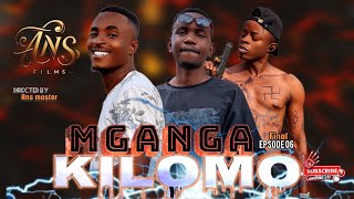 MAGANGA KILOMO🔥06🔥FINAL [upl. by Frasco]