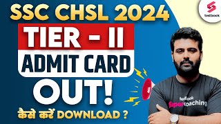 SSC CHSL Tier 2 Admit Card 2024 Out  How to Download SSC CHSL Tier 2 Admit Card [upl. by Thgiwed]