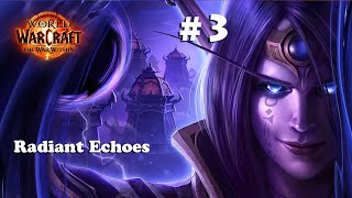 Radiant Echoes Pre Patch Playthrough The War Within part 3 [upl. by Enyt]