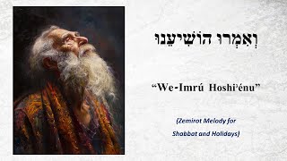 quotWeImrú Hoshiˁénuquot  Melody for the quotZemirotquot of Shabbat and Holidays [upl. by Tymes]