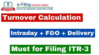 How to Calculate Turnover on Intraday FampO amp Delivery I Turnover on Intraday and FampO II Tax Audit II [upl. by Elleunamme]