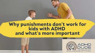 What works better than punishments for kids with ADHD  ADHD Dude  Ryan Wexelblatt [upl. by Azral]