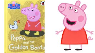 Peppa and the Golden Boots READ ALOUD UK accent [upl. by Wyne]