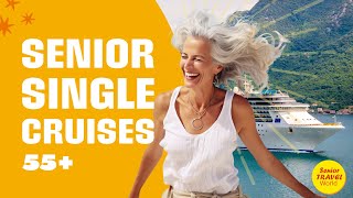 Senior Single Cruises 2023 [upl. by Grossman109]