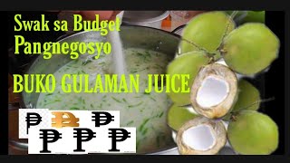 PAANO GUMAWA NG BUKO GULAMAN JUICE SWAK PANGNEGOSYO JEBIE BROTHERS  tutorial 002 [upl. by Nylodnarb398]