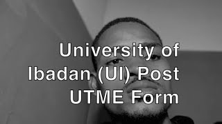 University of Ibadan UI Post UTME Form [upl. by Acillegna795]