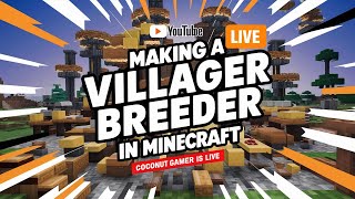 Join Us Live Constructing a Villager Breeder in Minecraft  Road To 1K Subs [upl. by Wes]