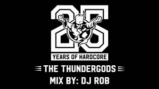 The Thundergods Mix by DJ Rob [upl. by Nowaj]