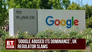 Google Using Market Power To Hinder Competition  UK Regulator Slams Company For Abusing Power [upl. by Acenahs]