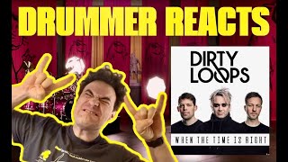 Drummer Reacts To New Dirty Loops Song When The Time Is Right [upl. by Sella]